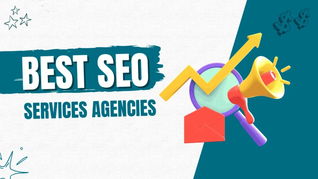 10 Best SEO Services Agencies: An Ultimate Review