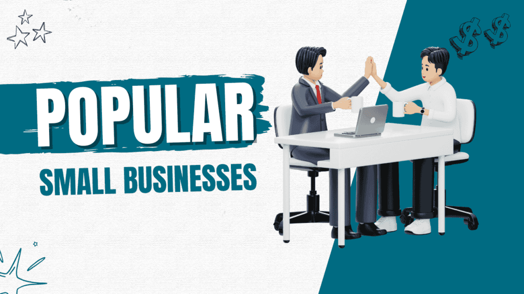 15 Most Popular Small Businesses In The USA
