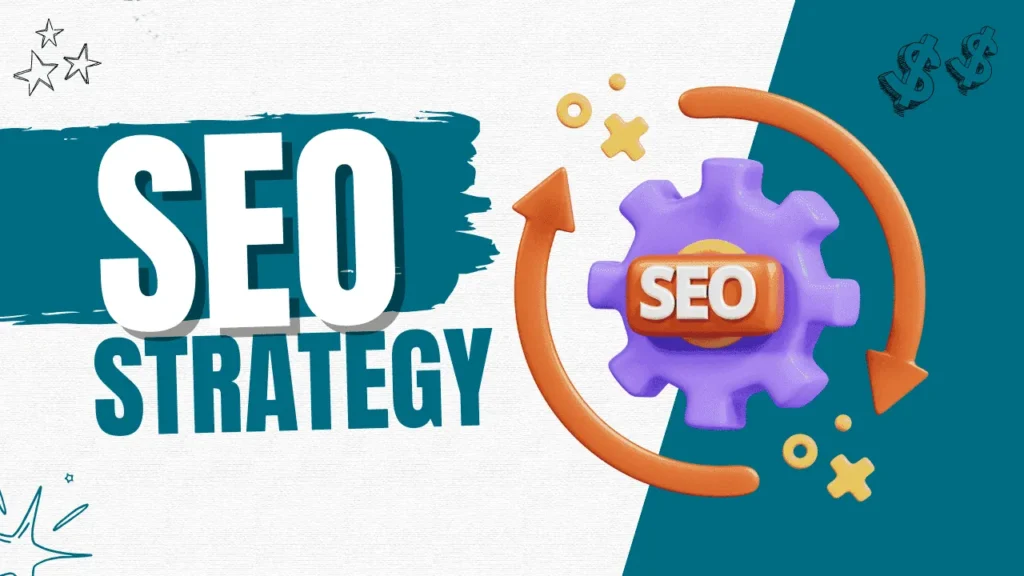 How to Create an Effective SEO Strategy? An Ultimate Guide