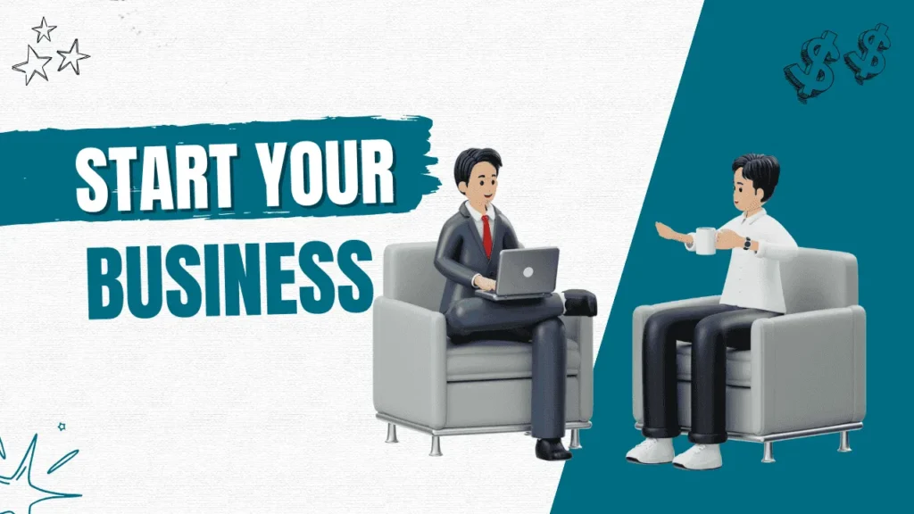 How to Start Your Business? As an Entrepreneur
