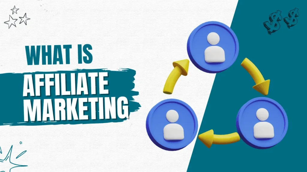 What Is Affiliate Marketing? How to Get Started Step by Step Guide