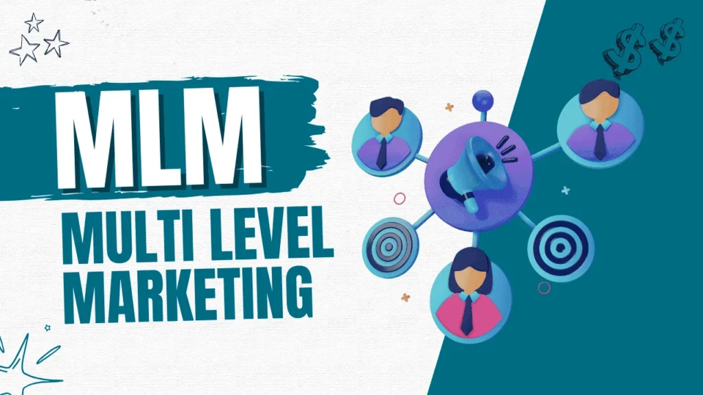 What is Multi-Level Marketing (MLM)? An Optimum Guide